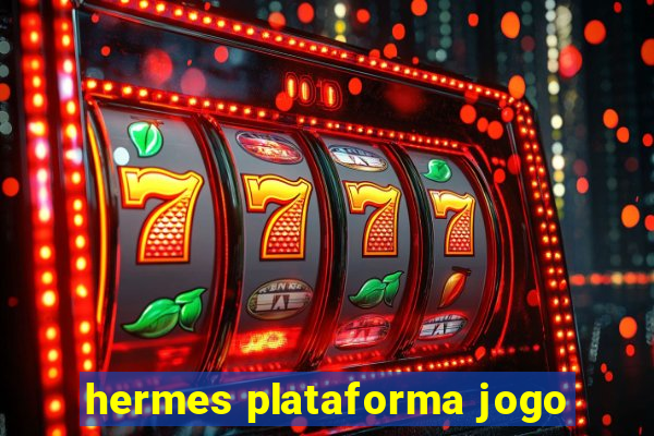 hermes plataforma jogo